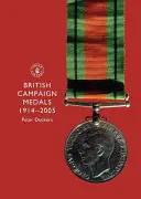 Britské medaily za vojenské ťaženia 1914-2005 - British Campaign Medals 1914-2005