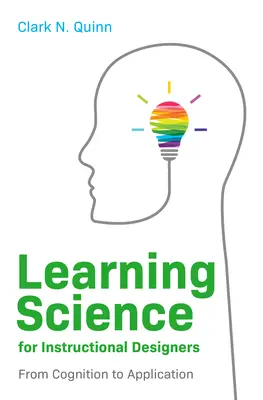 Veda o učení pre návrhárov inštrukcií: Od poznania k aplikácii - Learning Science for Instructional Designers: From Cognition to Application