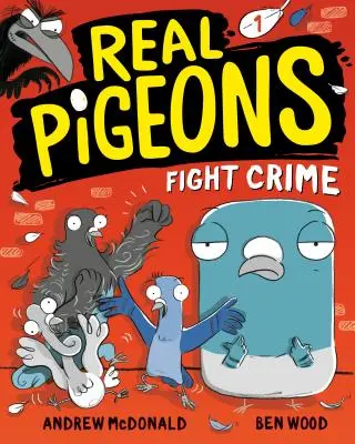 Skutočné holuby bojujú proti zločinu (kniha 1) - Real Pigeons Fight Crime (Book 1)