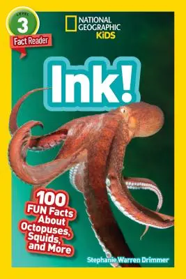 National Geographic Readers: Ink! (L3): 100 zábavných faktov o chobotniciach, chobotniciach a iných živočíchoch - National Geographic Readers: Ink! (L3): 100 Fun Facts about Octopuses, Squid, and More