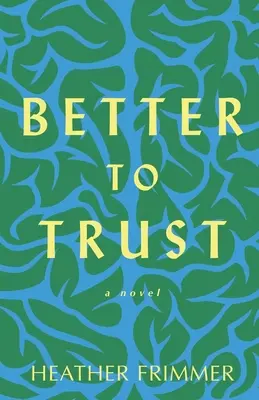 Lepšie je dôverovať - Better to Trust
