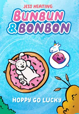 Hoppy Go Lucky: Kniha z grafických listov (Bunbun & Bonbon #2), 2 - Hoppy Go Lucky: A Graphix Chapters Book (Bunbun & Bonbon #2), 2