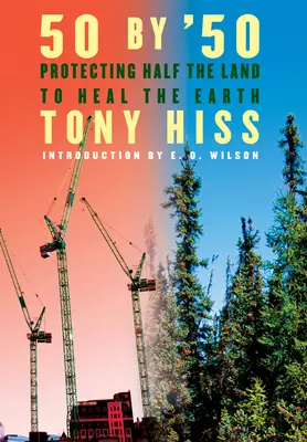 Záchrana planéty: Chránime polovicu krajiny, aby sme uzdravili Zem - Rescuing the Planet: Protecting Half the Land to Heal the Earth