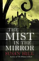 Hmla v zrkadle - Mist in the Mirror