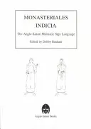 Monasteriales Indicia: Anglosaský posunkový jazyk - Monasteriales Indicia: The Anglo-Saxon Sign Language
