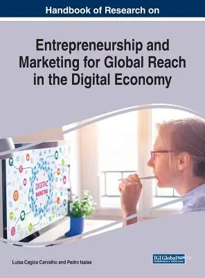 Príručka výskumu podnikania a marketingu pre globálny dosah v digitálnej ekonomike - Handbook of Research on Entrepreneurship and Marketing for Global Reach in the Digital Economy