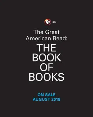 Veľké americké čítanie: Kniha kníh: Knižná kniha: Spoznajte 100 najobľúbenejších amerických románov - The Great American Read: The Book of Books: Explore America's 100 Best-Loved Novels