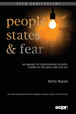 Ľudia, štáty a strach: program pre medzinárodné bezpečnostné štúdie v období po skončení studenej vojny - People, States and Fear: An Agenda for International Security Studies in the Post-Cold War Era