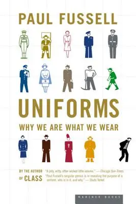 Uniformy: Prečo sme to, čo nosíme - Uniforms: Why We Are What We Wear