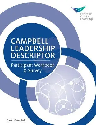 Campbellov deskriptor vodcovstva: Pracovný zošit pre účastníkov a dotazník - Campbell Leadership Descriptor: Participant Workbook and Survey