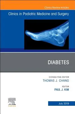 Diabetes, vydanie Kliniky podiatrickej medicíny a chirurgie, 36 - Diabetes, an Issue of Clinics in Podiatric Medicine and Surgery, 36