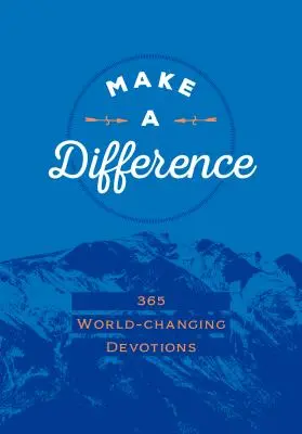 Make a Difference Faux Leather Gift Edition (Urobte rozdiel): 365 pobožností, ktoré menia svet - Make a Difference Faux Leather Gift Edition: 365 World-Changing Devotions