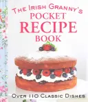 Kniha receptov írskej babičky do vrecka - The Irish Granny's Pocket Recipe Book