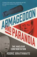 Armagedon a paranoja - Jadrová konfrontácia - Armageddon and Paranoia - The Nuclear Confrontation