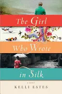 Dievča, ktoré písalo hodvábom - The Girl Who Wrote in Silk