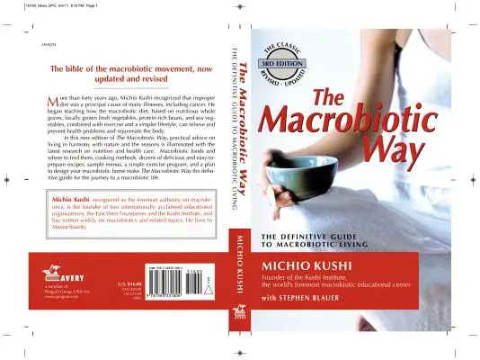 Makrobiotická cesta: Kompletná kniha o makrobiotickom životnom štýle - The Macrobiotic Way: The Complete Macrobiotic Lifestyle Book