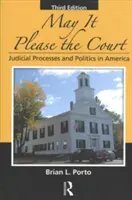 Nech sa páči súd: Súdne procesy a politika v Amerike - May It Please the Court: Judicial Processes and Politics in America