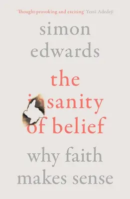Zdravá viera: Prečo má viera zmysel - The Sanity of Belief: Why Faith Makes Sense