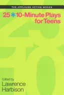 25 desaťminútových hier pre tínedžerov - 25 10-Minute Plays for Teens