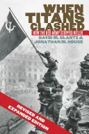 Keď sa stretli titáni: Ako Červená armáda zastavila Hitlera - When Titans Clashed: How the Red Army Stopped Hitler