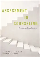 Hodnotenie v poradenstve: Poradenstvo: prax a aplikácie - Assessment in Counseling: Practice and Applications