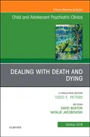 Vyrovnávanie sa so smrťou a umieraním, vydanie časopisu Child and Adolescent Psychiatric Clinics of North America - Dealing with Death and Dying, An Issue of Child and Adolescent Psychiatric Clinics of North America