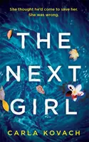 Ďalšie dievča - strhujúci thriller so srdcervúcim zvratom - Next Girl - A gripping thriller with a heart-stopping twist