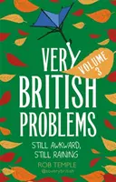 Veľmi britské problémy III. diel: Stále trápne, stále prší - Very British Problems Volume III: Still Awkward, Still Raining