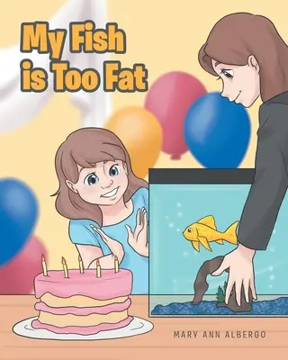 Moja ryba je príliš tučná - My Fish is Too Fat