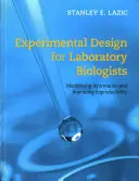 Experimentálny dizajn pre laboratórnych biológov: Maximalizácia informácií a zlepšenie reprodukovateľnosti - Experimental Design for Laboratory Biologists: Maximising Information and Improving Reproducibility