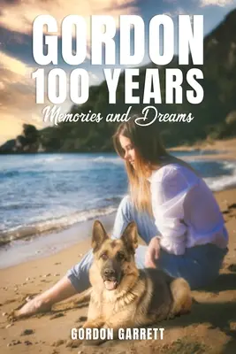 Gordon 100 rokov - spomienky a sny - Gordon 100 Years- Memories and Dreams
