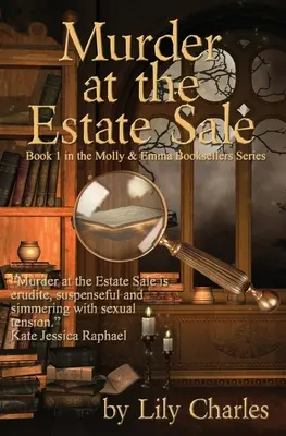 Vražda na výpredaji nehnuteľností: Prvý diel série o kníhkupectve Molly a Emma - Murder at the Estate Sale: First in the Molly & Emma Booksellers Series