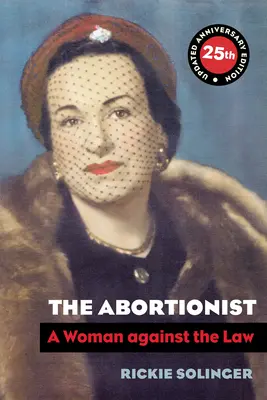 The Abortionist: Žena proti zákonu - The Abortionist: A Woman Against the Law