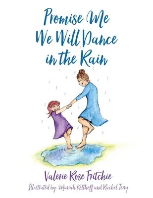 Sľúb mi, že budeme tancovať v daždi - Promise Me We Will Dance in the Rain