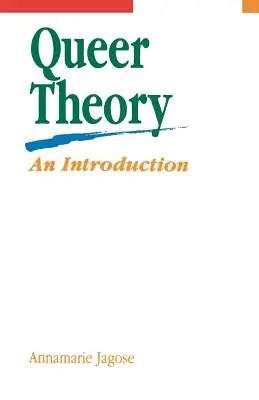 Teória homosexuality: Úvod do problematiky - Queer Theory: An Introduction