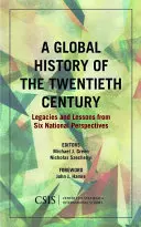 Globálne dejiny dvadsiateho storočia: Dedičstvo a poučenie zo šiestich národných perspektív - A Global History of the Twentieth Century: Legacies and Lessons from Six National Perspectives