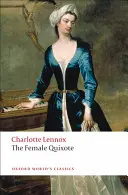 Žena Quijote: Alebo dobrodružstvá Arabelly - The Female Quixote: Or the Adventures of Arabella