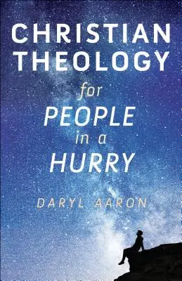 Kresťanská teológia pre ľudí v zhone - Christian Theology for People in a Hurry