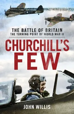 Churchill's Few: Bitka o Britániu - Churchill's Few: The Battle of Britain