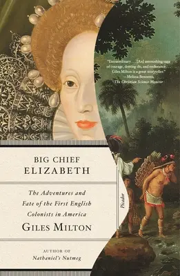 Veľký náčelník Elizabeth: Elizabeth: Dobrodružstvá a osudy prvých anglických kolonistov v Amerike - Big Chief Elizabeth: The Adventures and Fate of the First English Colonists in America
