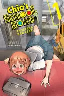 Chio's School Road, zv. 1 - Chio's School Road, Vol. 1