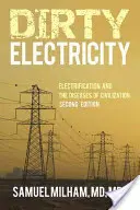 Špinavá elektrina: Elektrifikácia a civilizačné choroby - Dirty Electricity: Electrification and the Diseases of Civilization