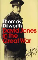 David Jones a veľká vojna - David Jones and the Great War