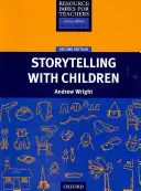 Príručky pre učiteľov: Rozprávanie príbehov s deťmi, druhé vydanie - Resource Books for Teachers: Storytelling with Children Second Edition
