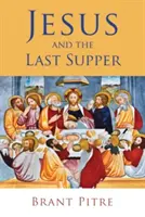 Ježiš a posledná večera - Jesus and the Last Supper