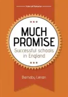 Veľa sľubujú - Úspešné školy v Anglicku - Much Promise - Successful Schools in England