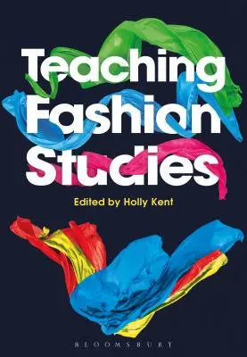 Vyučovanie módnych štúdií - Teaching Fashion Studies