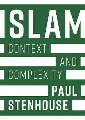 Islam: Kontext a zložitosť - Islam: Context and Complexity