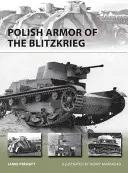 Poľské obrnené vozidlá bleskovej vojny - Polish Armor of the Blitzkrieg