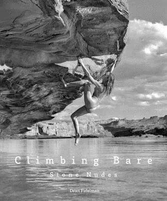 Kamenné akty: Lezenie na holé nohy - Stone Nudes: Climbing Bare